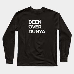 Islamic Deen Over Dunya Long Sleeve T-Shirt